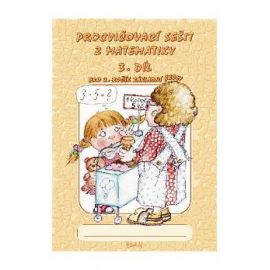 Procvičovací sešit z matematiky 3. díl pro 2. ročník ZŠ