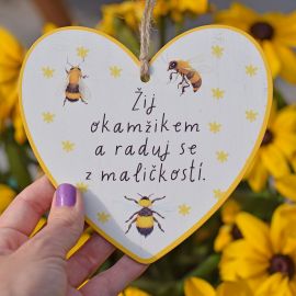 Včelí srdíčko - Žij okamžikem a raduj se z maličkostí.