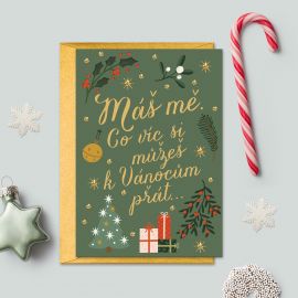 Vánoční přání se zlatou obálkou - Máš mě. Co víc si můžeš k Vánocům přát...