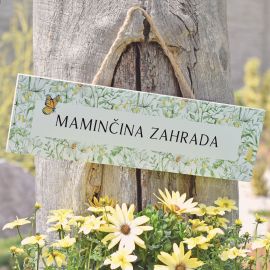 Zahradní cedulka Maminčina zahrada s květy